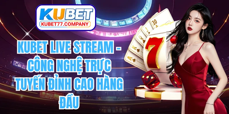 KUBET Live Stream