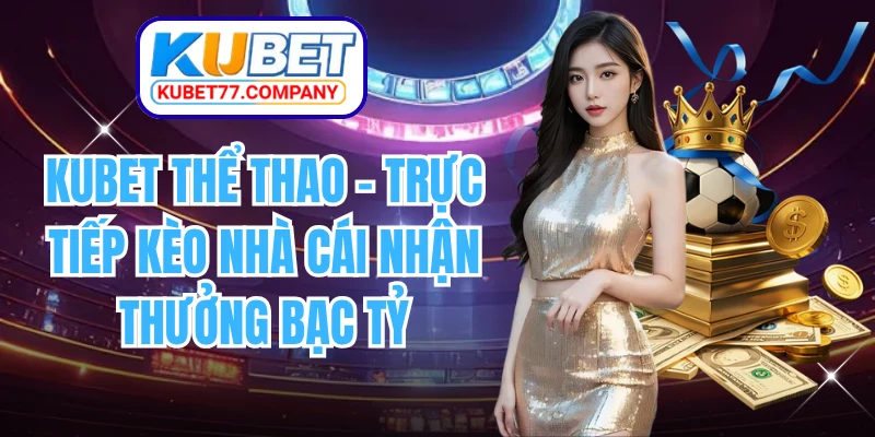 KUBET Thể Thao